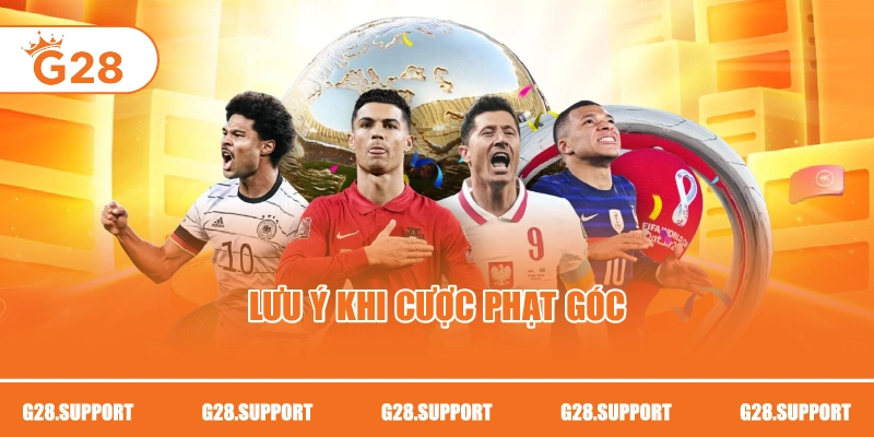 Lưu ý khi cược phạt góc